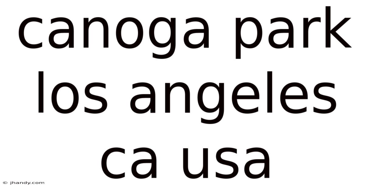Canoga Park Los Angeles Ca Usa