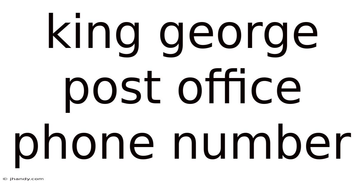 King George Post Office Phone Number