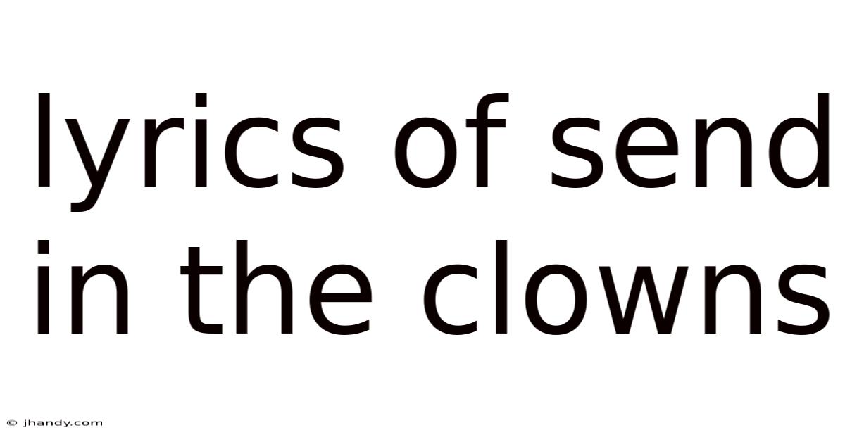 Lyrics Of Send In The Clowns