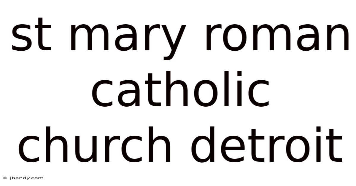 St Mary Roman Catholic Church Detroit