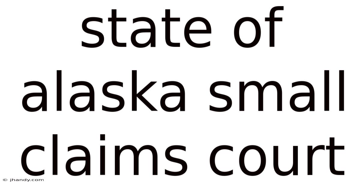 State Of Alaska Small Claims Court