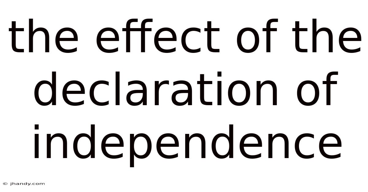 The Effect Of The Declaration Of Independence
